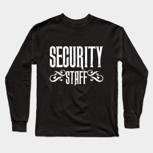 Security Staff Long Sleeve T-Shirt